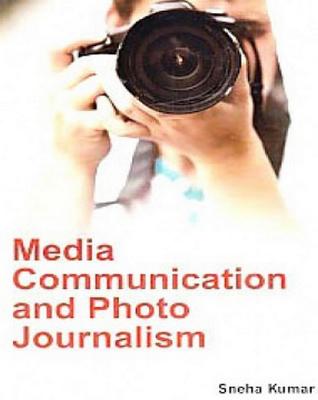 Book cover for Media Communication and Photo Journalism
