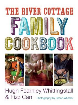 Book cover for The River Cottage Family Cookbook