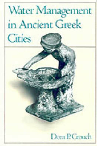 Cover of Water Management in Ancient Greek Cities