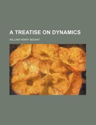 Book cover for A Treatise on Dynamics