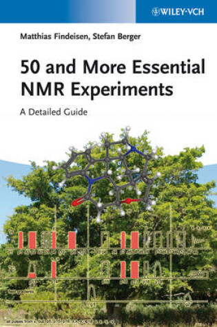 Cover of 50 and More Essential NMR Experiments