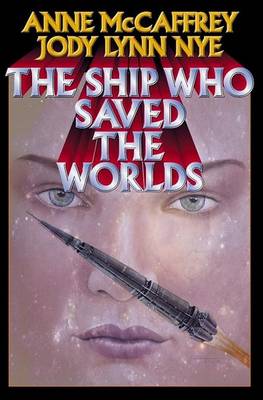 Cover of The Ship Who Saved the Worlds