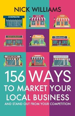 Book cover for 156 Ways To Market Your Local Business