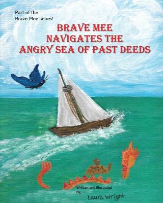 Book cover for Brave Mee Navigates the Angry Sea of Past Deeds