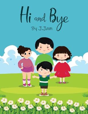 Book cover for Hi & Bye