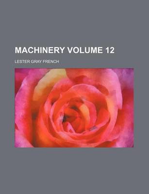 Book cover for Machinery Volume 12