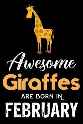 Book cover for Awesome Giraffes Are Born in February