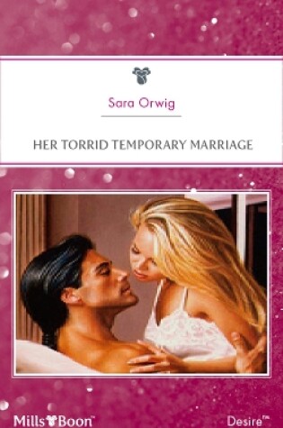 Cover of Her Torrid Temporary Marriage