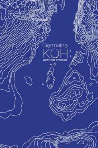 Cover of Germaine Koh Weather Systems