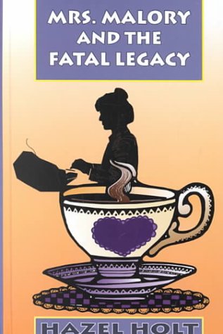 Book cover for Mrs Malory & the Fatal Legacy