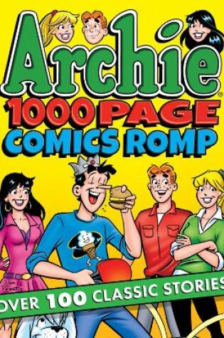 Cover of Archie 1000 Page Comics Romp