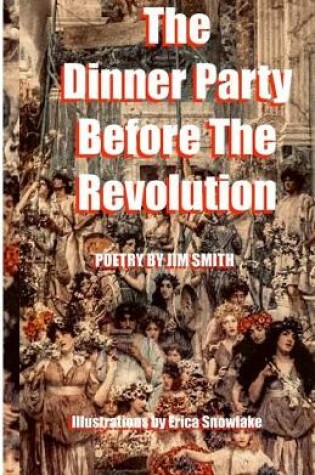 Cover of The Dinner Party Before The Revolution