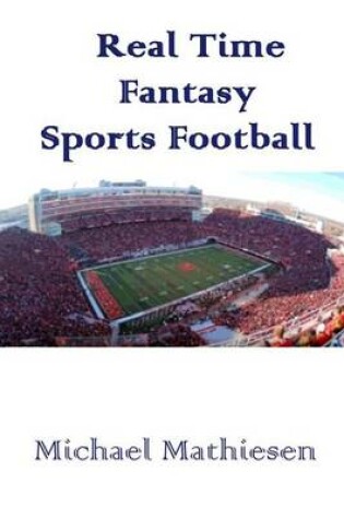 Cover of Real Time Fantasy Sports and Football Junkies