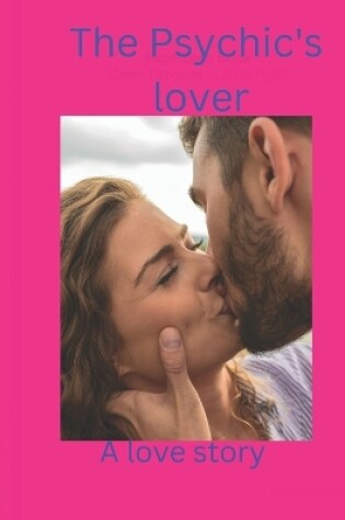 Cover of The Psychic's lover