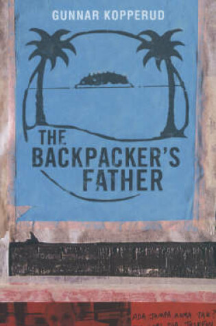 Cover of The Backpacker's Father