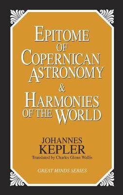 Book cover for Epitome of Copernican Astronomy and Harmonies of the World