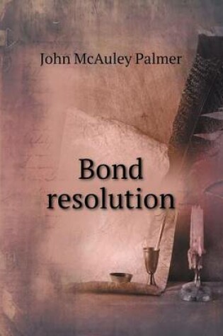 Cover of Bond resolution