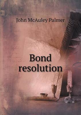 Book cover for Bond resolution