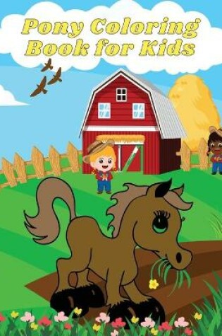 Cover of Pony Coloring Book for Kids