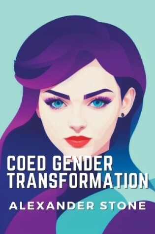 Cover of Coed Gender Transformation