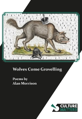 Book cover for Wolves Come Grovelling