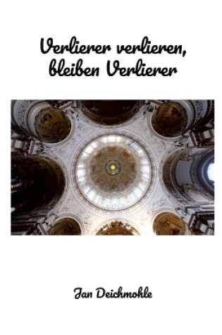 Cover of Verlierer verlieren, bleiben Verlierer