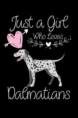 Book cover for Just a Girl Who Loves Dalmatians