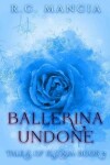 Book cover for Ballerina Undone