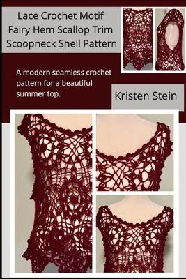 Book cover for Lace Crochet Motif Fairy Hem Scallop Trim Scoopneck Shell Pattern