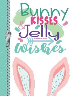 Book cover for Bunny Kisses & Jelly Wishes