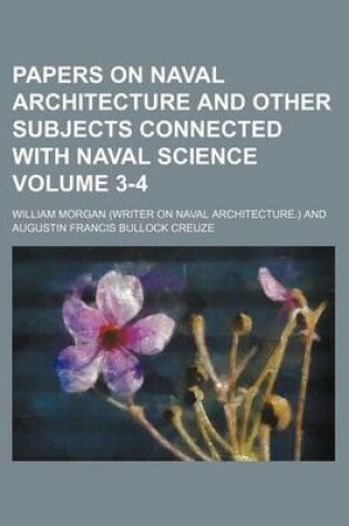 Cover of Papers on Naval Architecture and Other Subjects Connected with Naval Science Volume 3-4