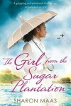 Book cover for The Girl from the Sugar Plantation