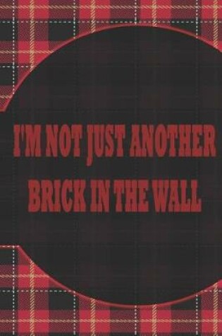 Cover of I'm Not Just Another Brick In The Wall