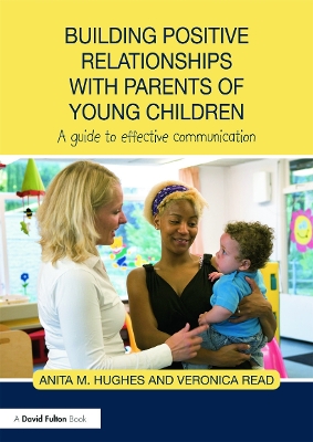 Book cover for Building Positive Relationships with Parents of Young Children