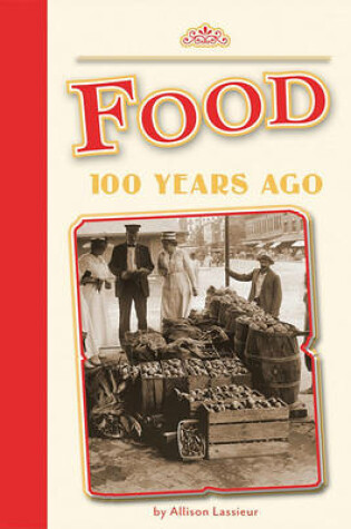 Cover of Food 100 Years Ago