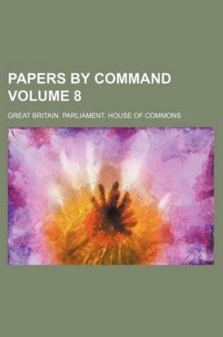 Cover of Papers by Command Volume 8