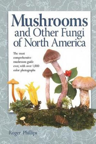 Cover of Mushrooms and Other Fungi of North America