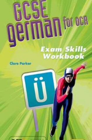 Cover of GCSE German for OCR Exam Skills Workbook Foundation