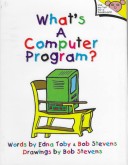 Book cover for What's a Computer Program?