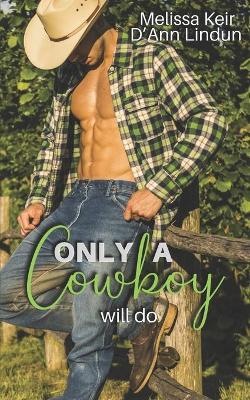 Book cover for Only a Cowboy Will Do