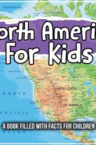 Cover of North America For Kids