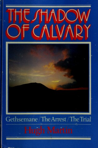 Cover of The Shadow of Calvary