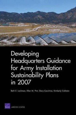Cover of Developing Headquarters Guidance for Army Installation Sustainability Plans in 2007