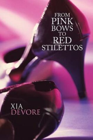 Cover of From Pink Bows to Red Stilettos