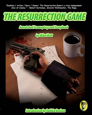 Book cover for The Resurrection Game Annotated Screenplay and Scrapbook