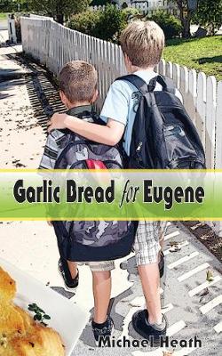 Book cover for Garlic Bread for Eugene