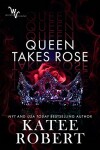Book cover for Queen Takes Rose