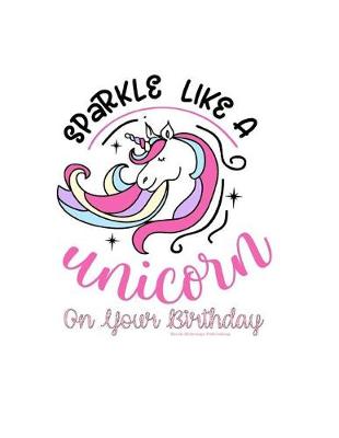 Book cover for Sparkle Like a Unicorn on Your Birthday