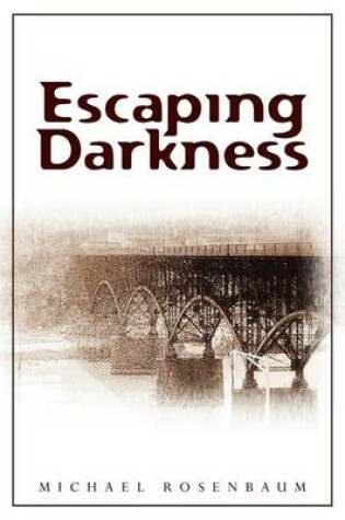 Cover of Escaping Darkness