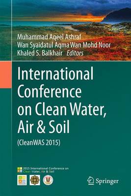 Book cover for International Conference on Clean Water, Air & Soil (CleanWAS 2015)